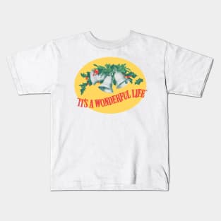 It's a Wonderful Life Kids T-Shirt